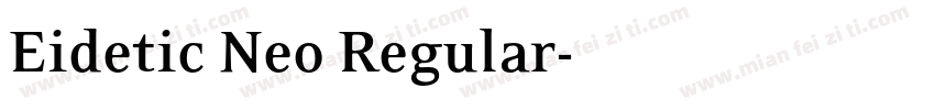 Eidetic Neo Regular字体转换